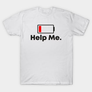 help me T-Shirt